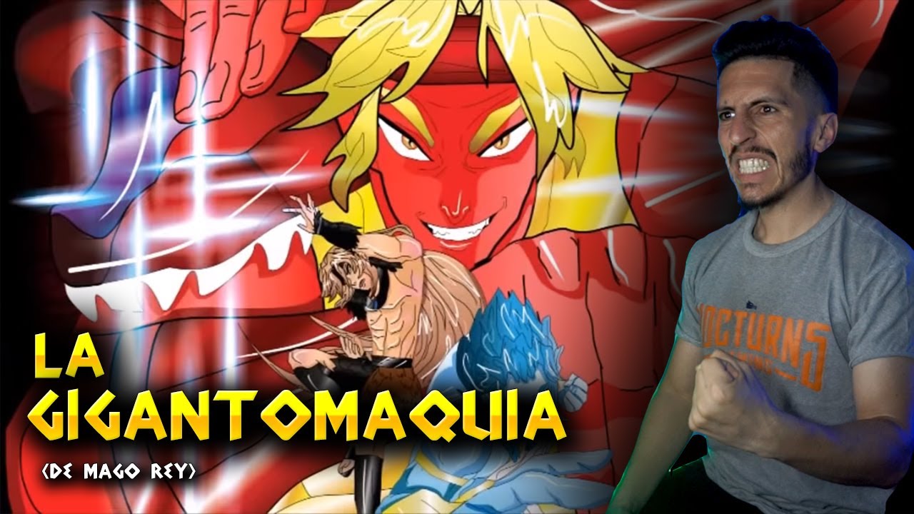 REACCIONO A LA GIGANTOMAQUIA / PARODIA MITOLOGICA DE MAGO REY | UnProPlayer
