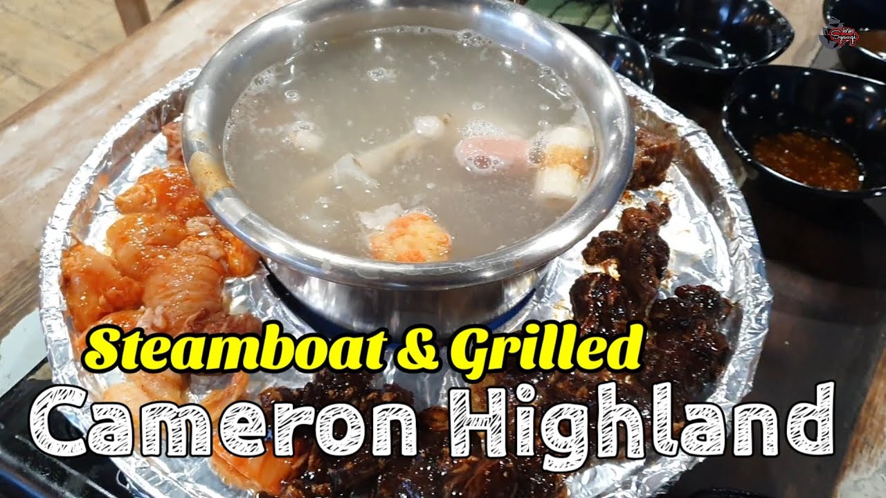 Steamboat Cameron Highland | Wajib cuba