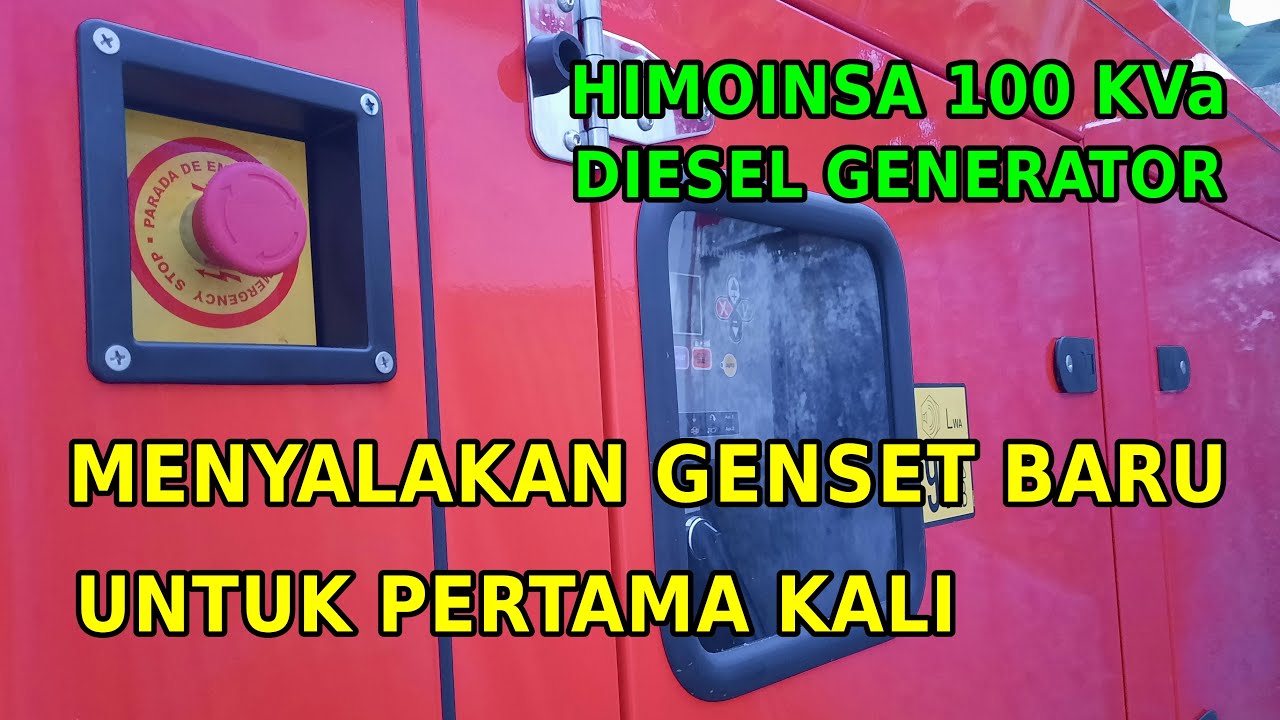MENYALAKAN GENSET BARU UNTUK PERTAMA KALI | HIMOINSA 100 KVa DIESEL GENERATOR