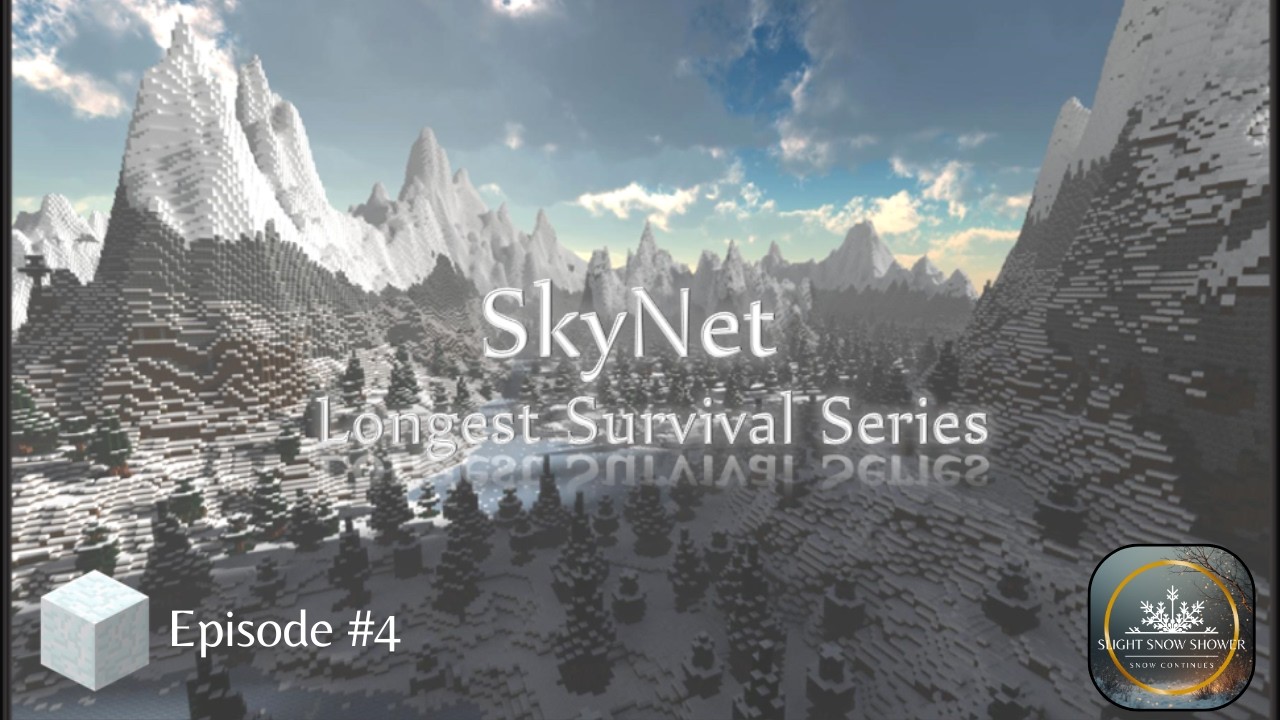 SkyNet (Longest Survival Series) - Episode #4 (Main Tour)