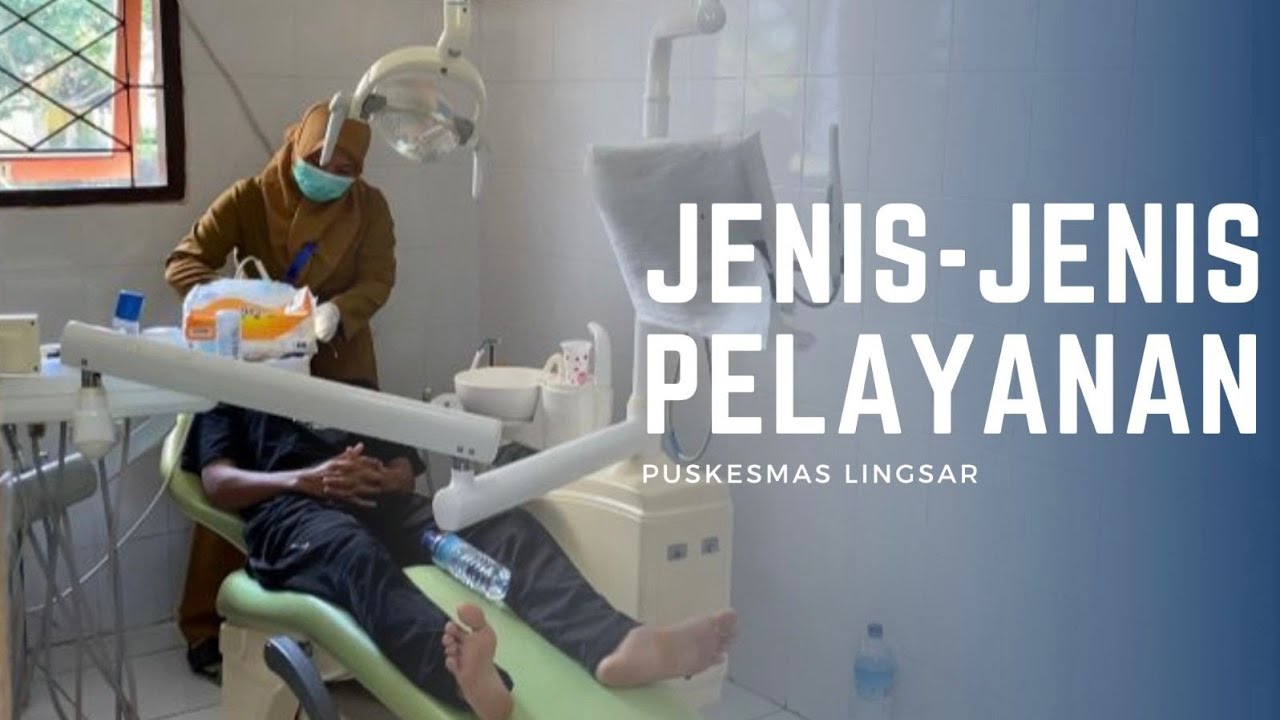 JENIS JENIS PELAYANAN DI PUSKESMAS LINGSAR