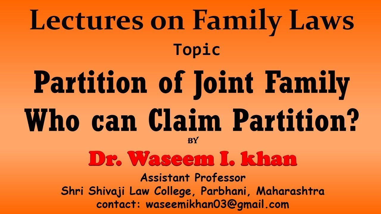 Partition of Joint Family Part 2 | Who can Claim Partition | Lectures on Family Law.
