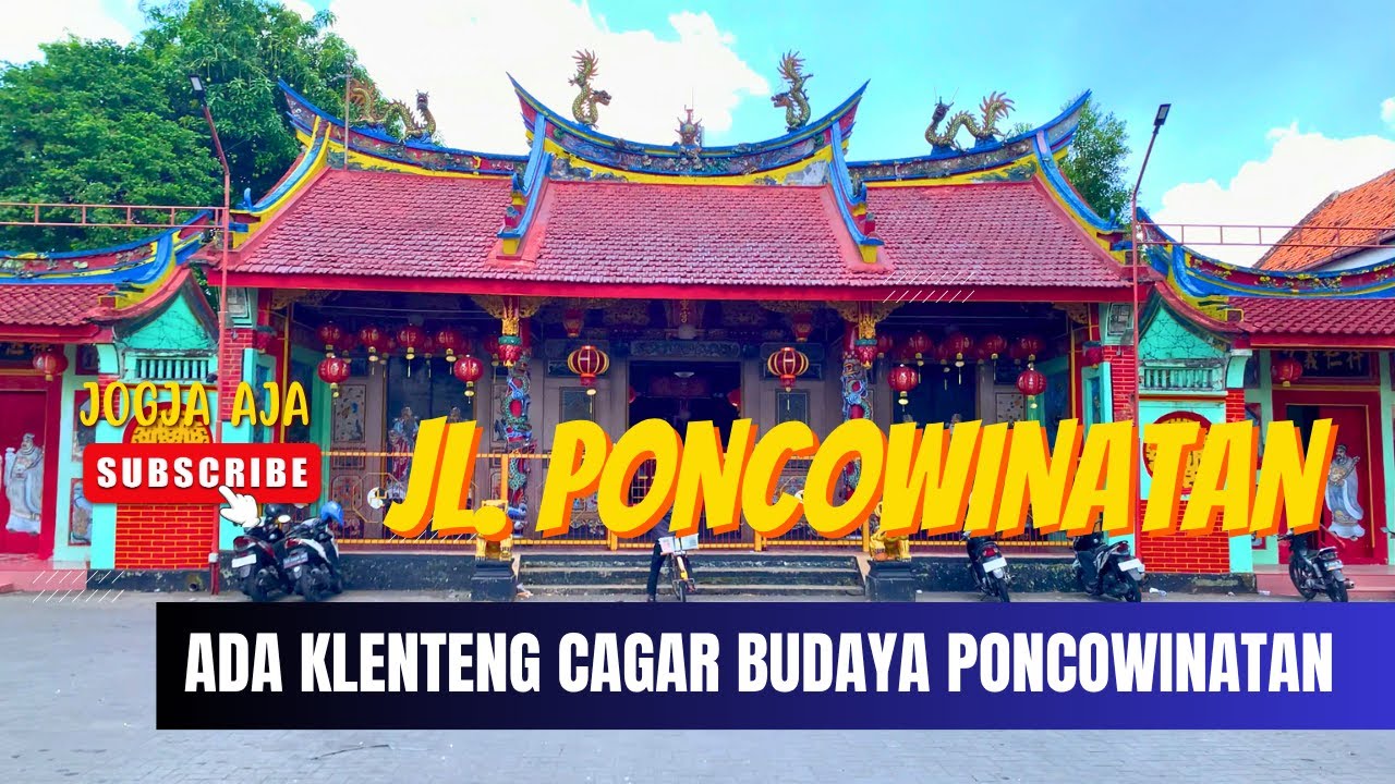 MENELUSURI JALAN PONCOWINATAN YANG TERKENAL DENGAN KLENTENG CAGAR BUDAYA | DEKAT DENGAN TUGU JOGJA