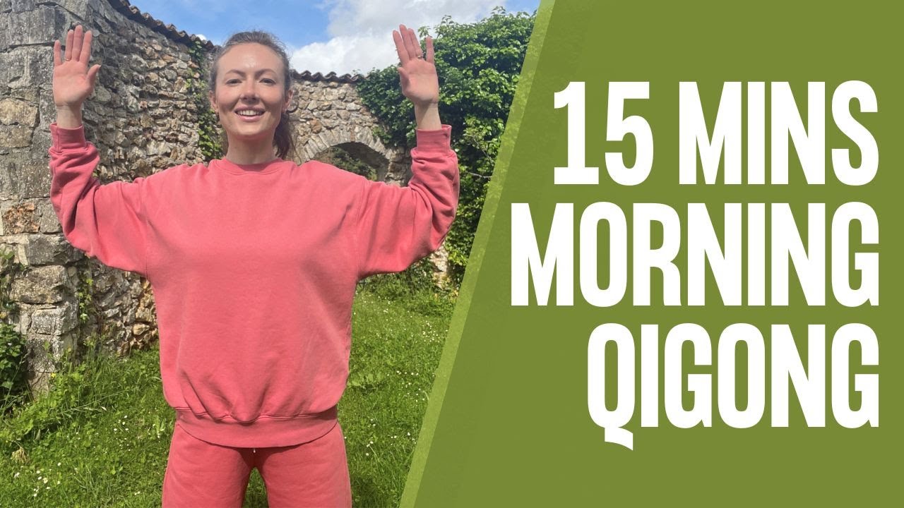 15 Mins Qigong To Supercharge Your Morning