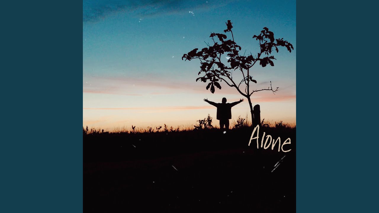Alone