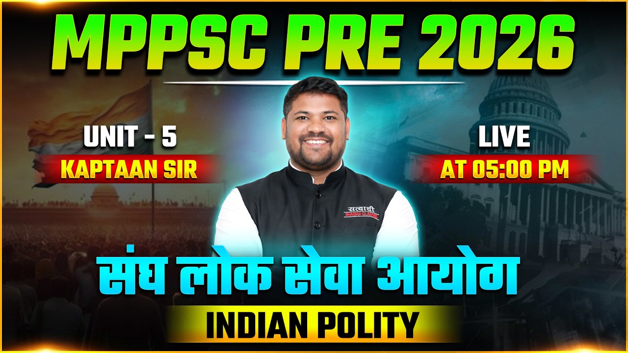 INDIAN POLITY,  MPPSC PRE 2026, MPPSC PRELIMS EXAM 2026, INDIAN POLITY FOR MPPSC PRE