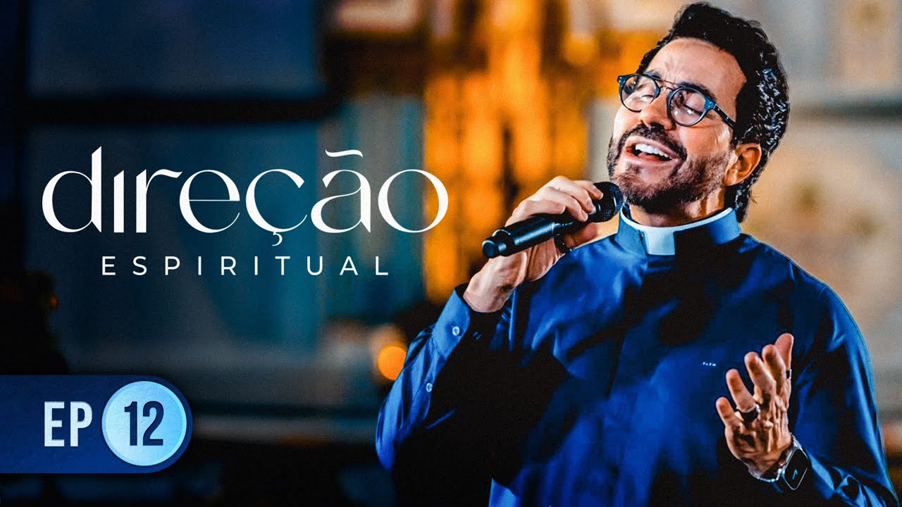 Direção Espiritual com Padre Fábio de Melo - EPISÓDIO 12 - 23/10/2024