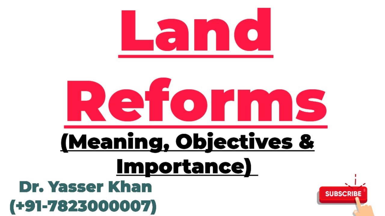 Land Reforms | Meaning Of Land Reforms | Objectives Of Land Reforms | Importance Of Land Reforms