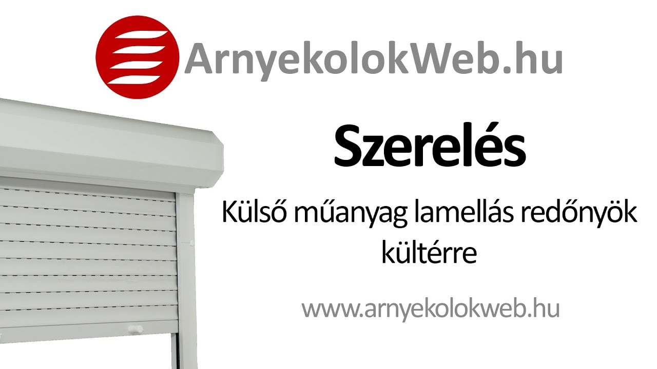 Külső műanyag redőnyök szerelése - www.arnyekolokweb.hu