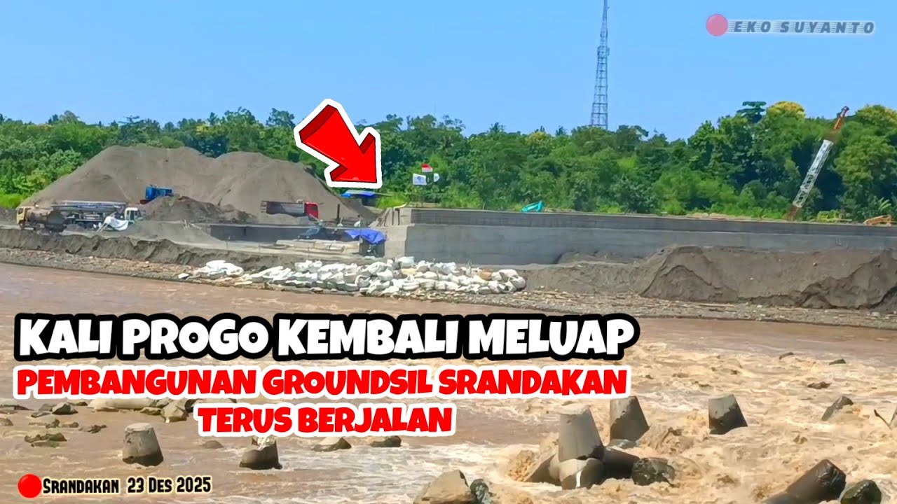 🔴KALIPROGO Banjir ‼️Update Pembangunan Groundsill Srandakan  sudah setengah Lebar Kali Progo 