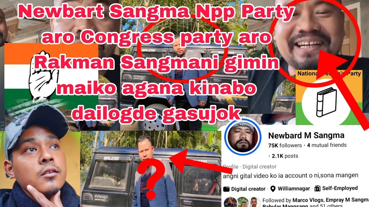 Newbart Sangma Npp Party aro Congress party aro Rakman Sangmani gimin maiko agana kibo dailogde gasu