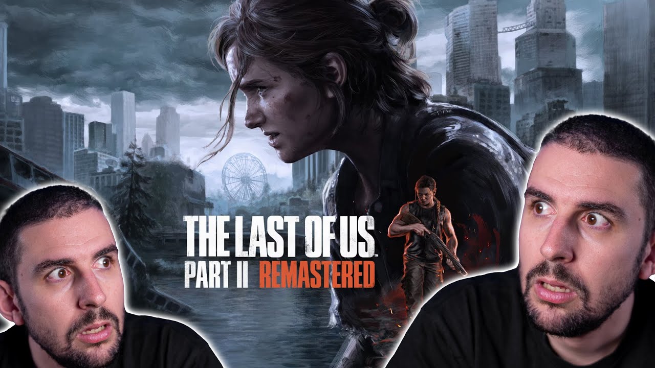 🔴 ΤΙ ΘΑ ΖΗΣΟΥΜΕ ΠΑΛΙ - The Last of Us: Part II Remastered | Kakos Xamos UNCUT (19/1/2024)