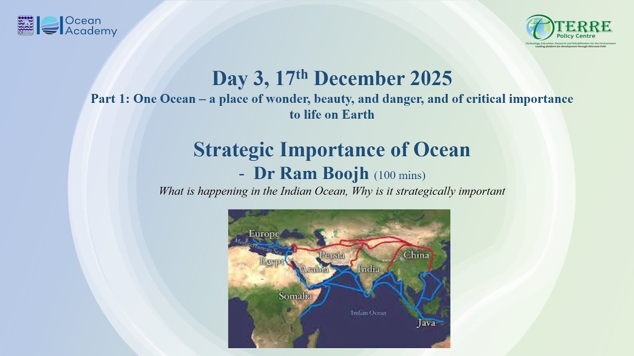 Strategic Importance of Ocean - Dr Ram Boojh