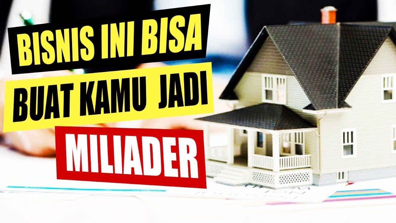 Peluang Bisnis Properti,6.Ide Bisnis Properti Yang Paling Menguntungkan.