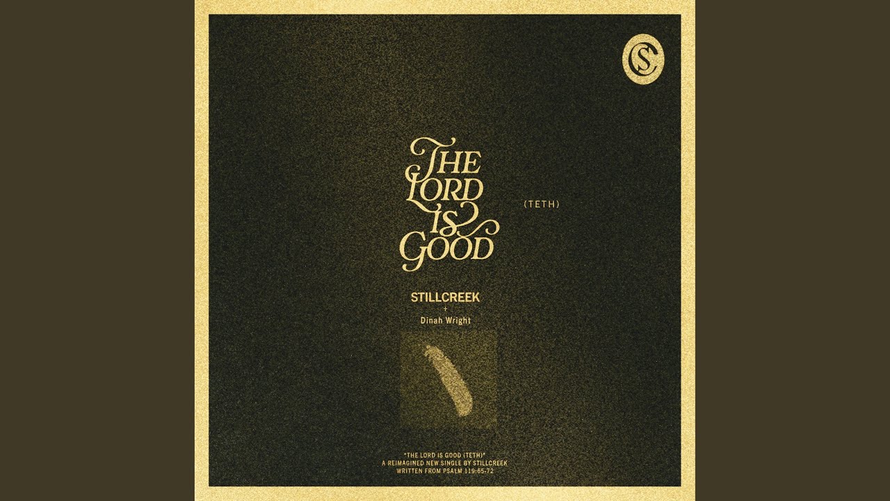 The Lord Is Good (Teth) (feat. Dinah Wright)