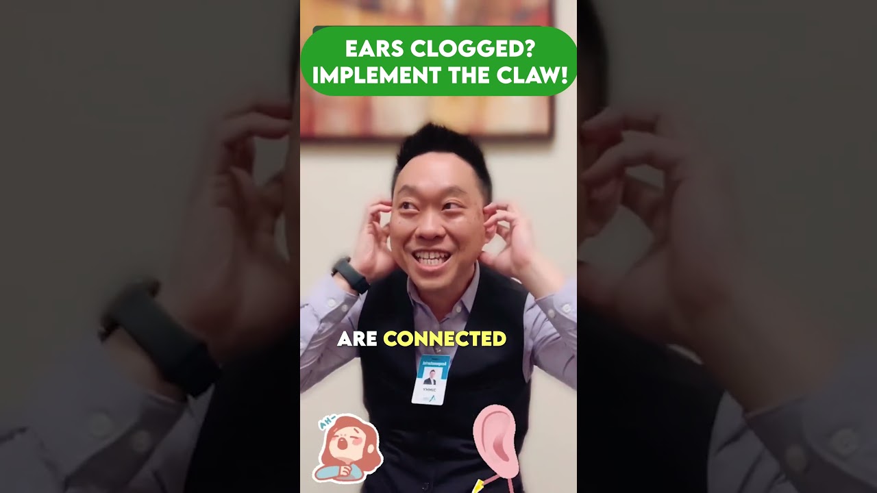 Ears Clogged? Implement the Claw!