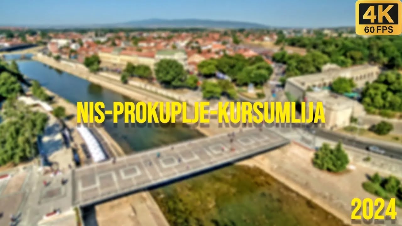 NIS-KURSUMLIJA 4K