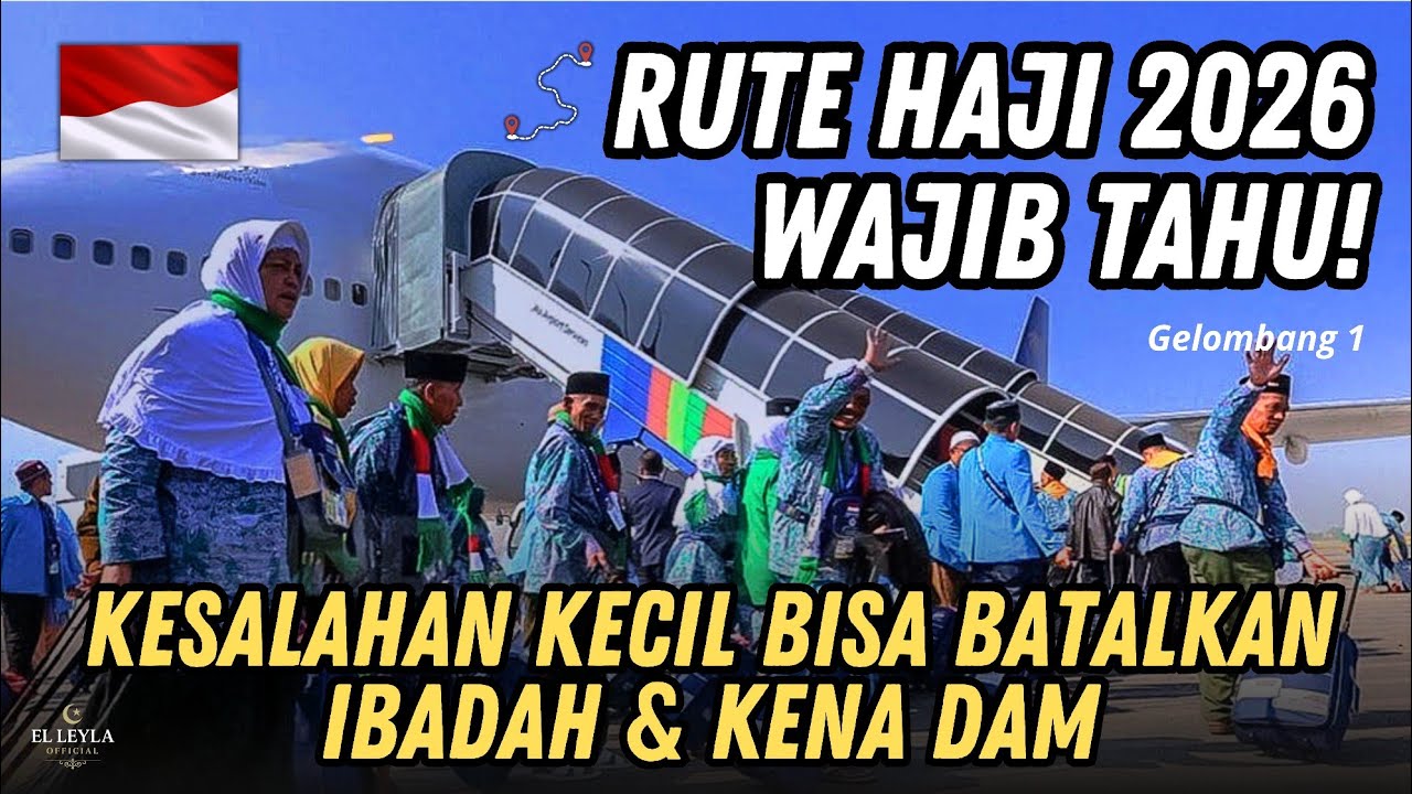 RUTE HAJI 2026: WAJIB TAHU! KESALAHAN KECIL BISA BATALKAN IBADAH & KENA DAM