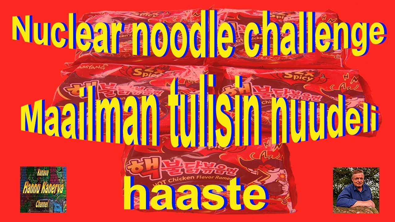 Nuclear fire noodle challenge  Maailman tulisimmat nuudelit haaste