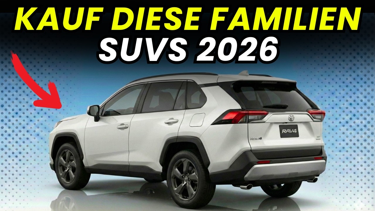 Familien-SUVs 2026 Diese Modelle lohnen sich wirklich