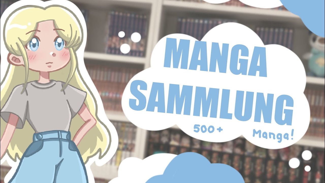 Meine 500+ MANGA-SAMMLUNG! | 🩵📚