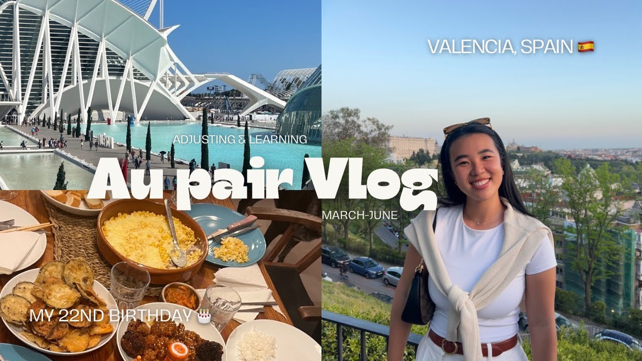 My 3 month experience as an Au Pair in Valencia, Spain 🇪🇸 pt.1 | My 2nd time au pairing in Europe!