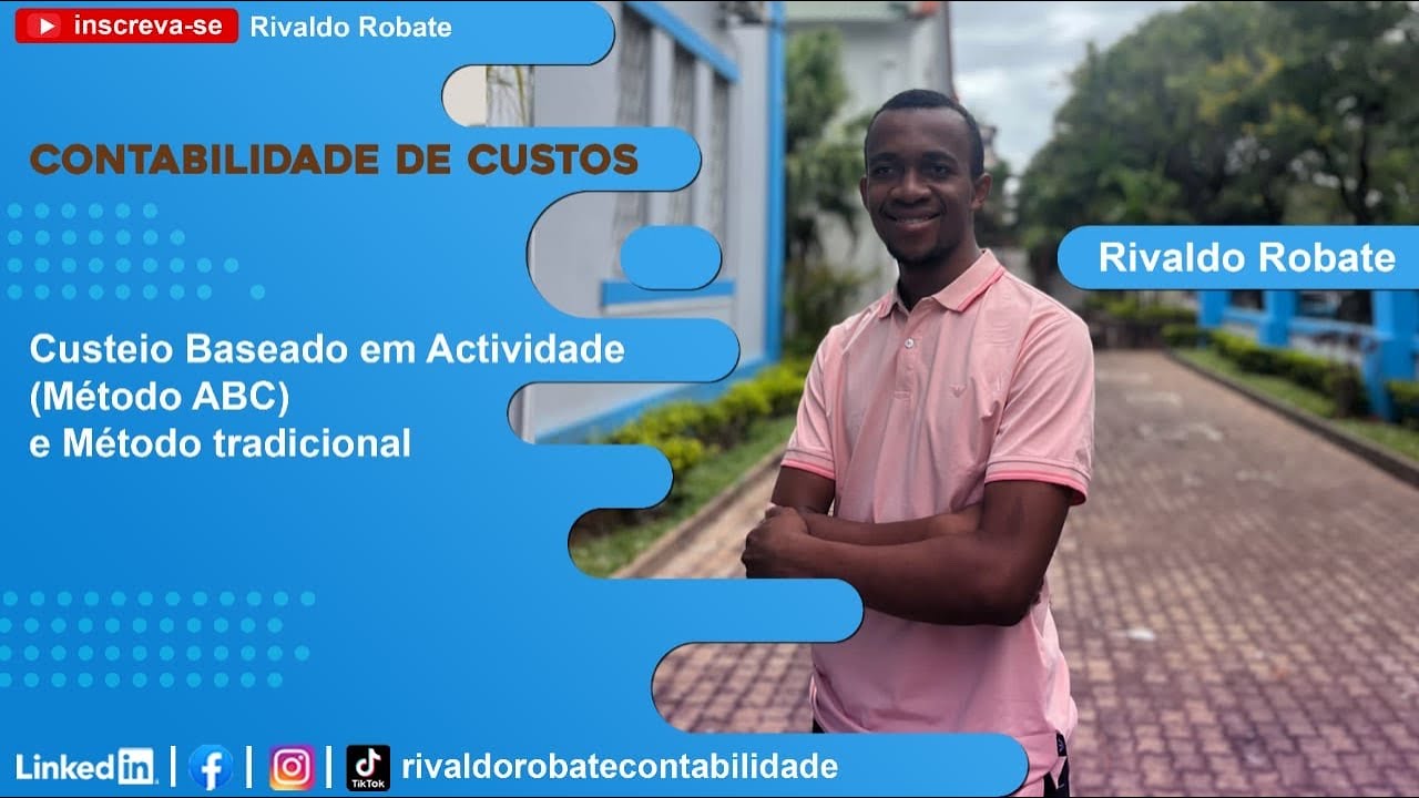 CUSTEIO BASEADO EM ACTIVIDADE (METODO ABC) E METODO TRADICIONAL