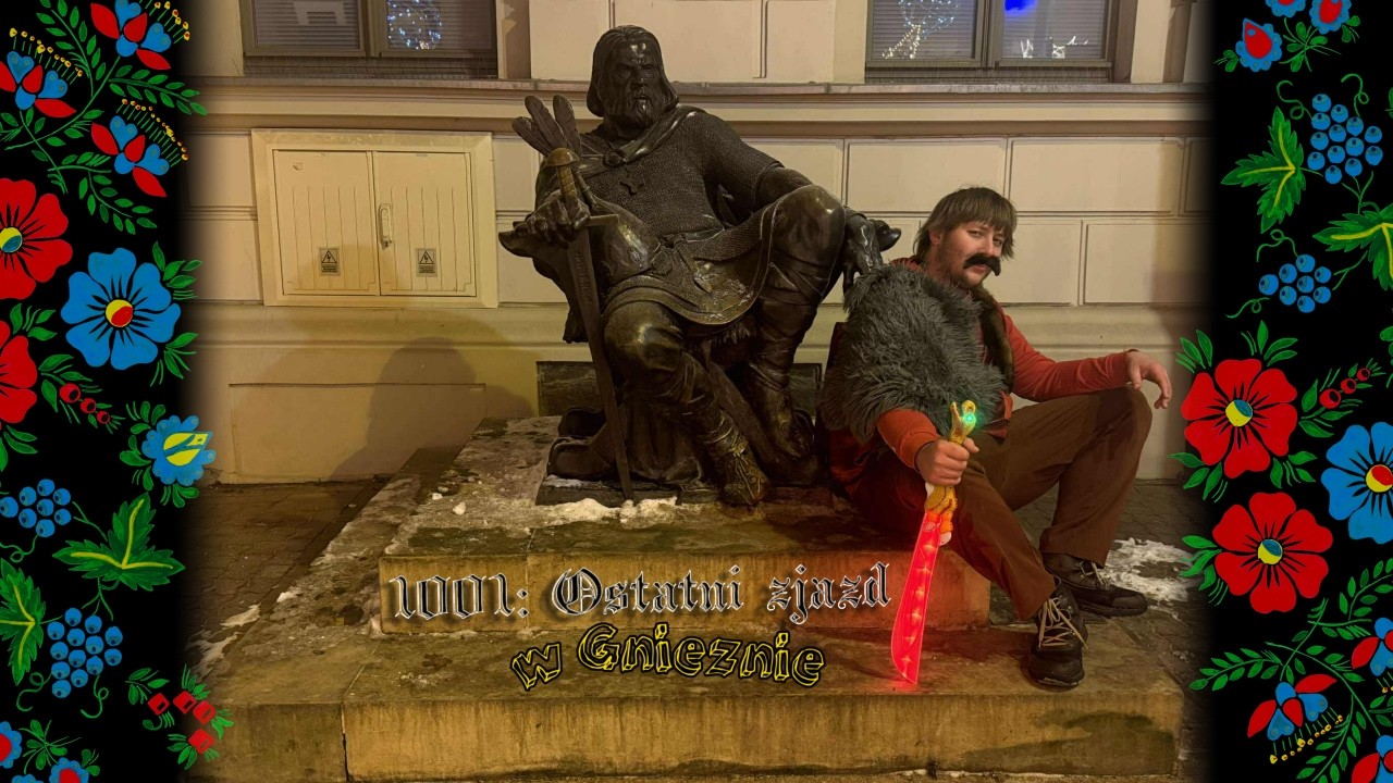 1001: Ostatni zjazd (w Gnieźnie)