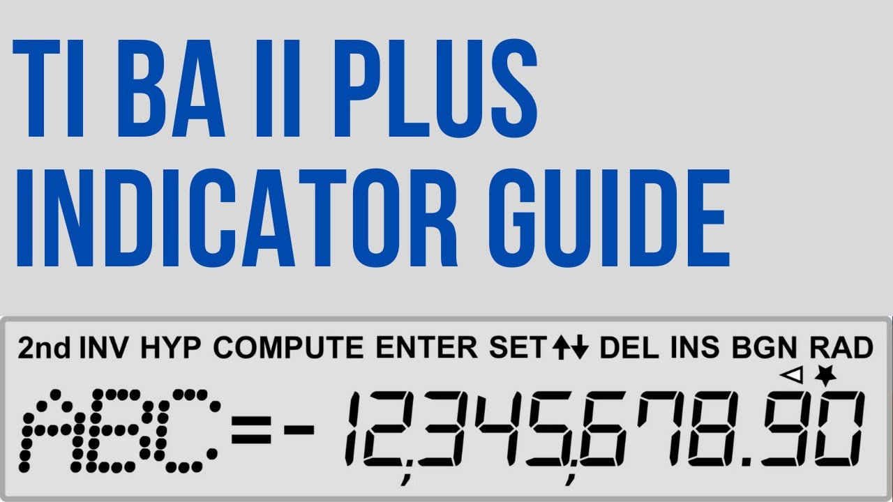 TI BA II Plus Financial Calculator Tutorial - Display Indicator Reference Guide
