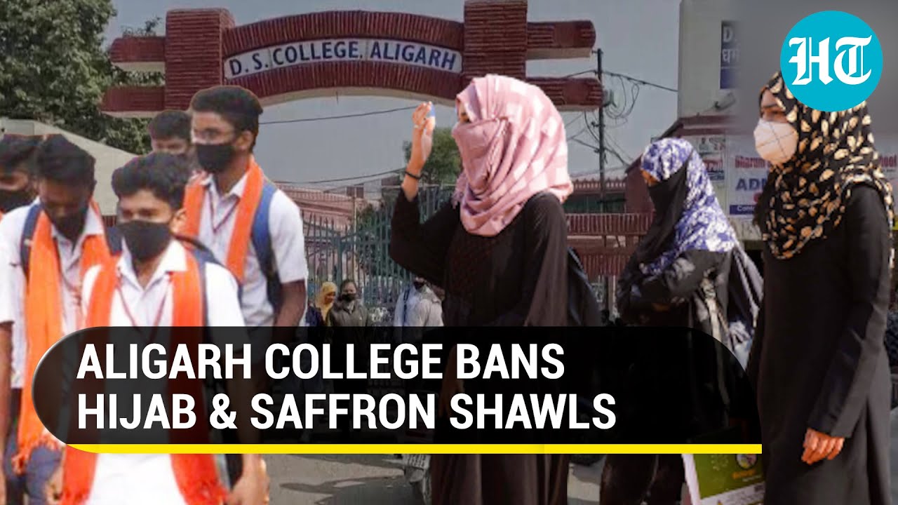 Pro-Hijab protests aftermath: Religious attire including saffron banned in Aligarh's DC College