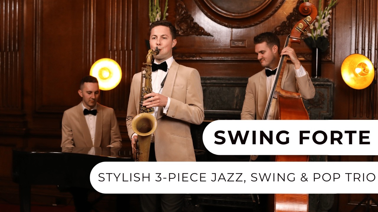 Swing Forte - Stylish 3-Piece Jazz, Swing & Pop Trio - Entertainment Nation