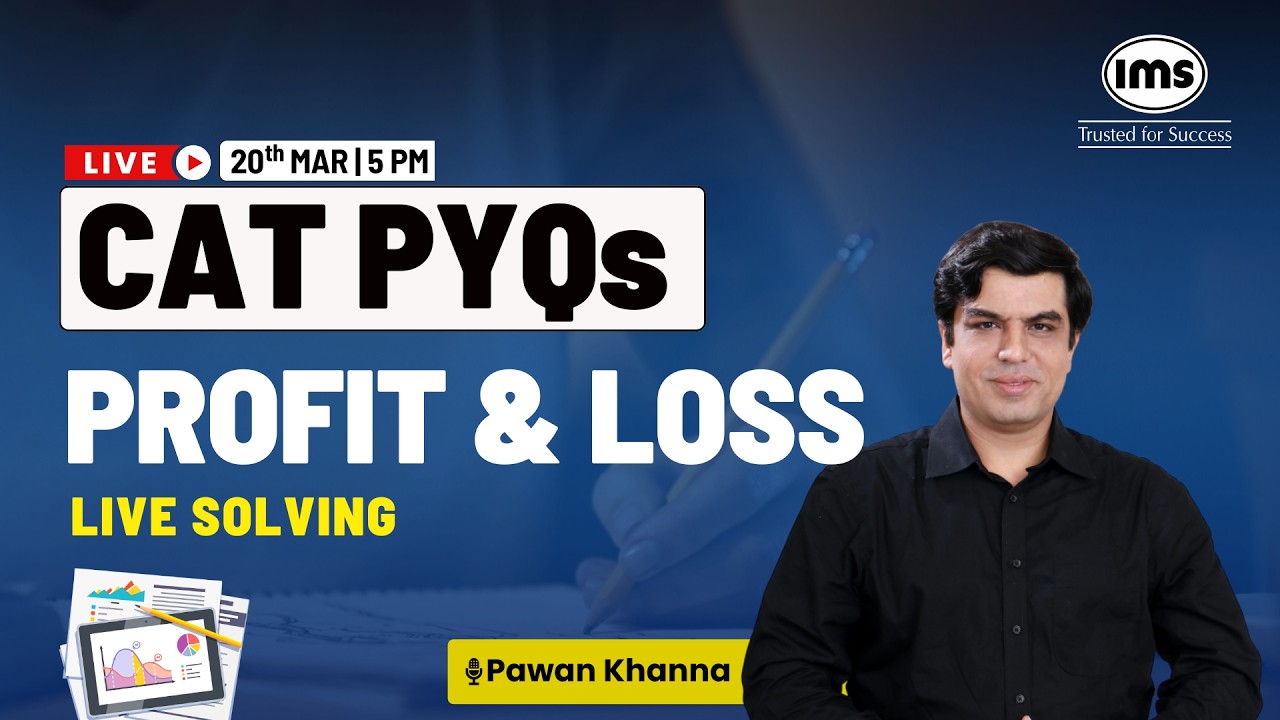 Profit and Loss | Live Paper Solving | CAT PYQs Paper Solution | Pawan Khanna