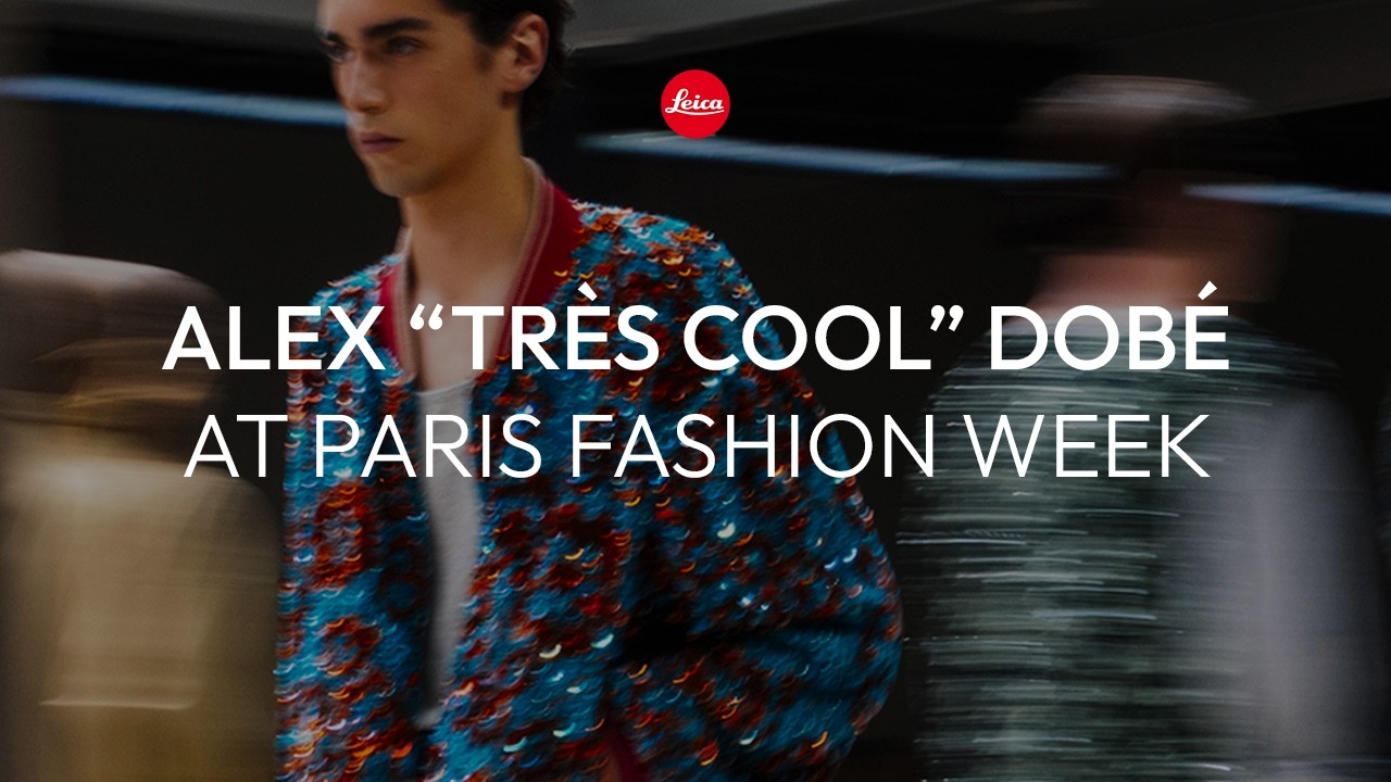 Alex “Très Cool” Dobé with the Leica SL3 and Q3 at Paris Fashion Week