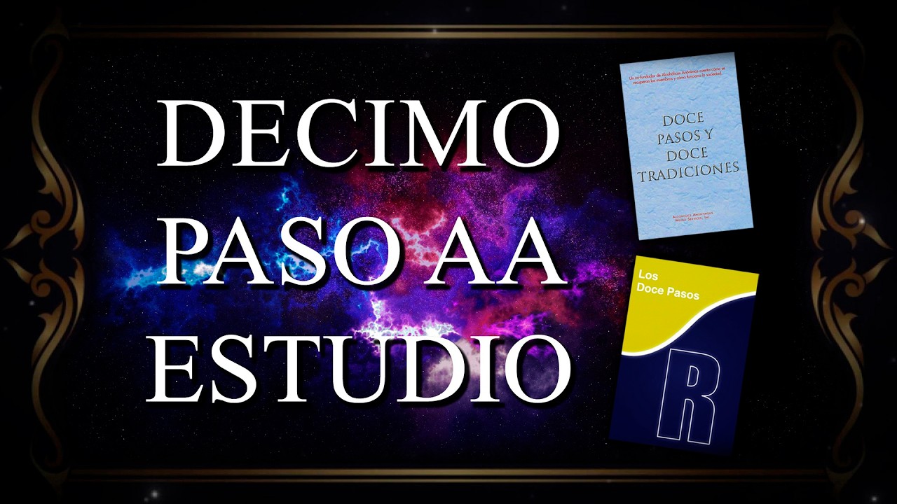 10.° Paso de Alcohólicos Anónimos / BORRACHERA SECA / Estudio