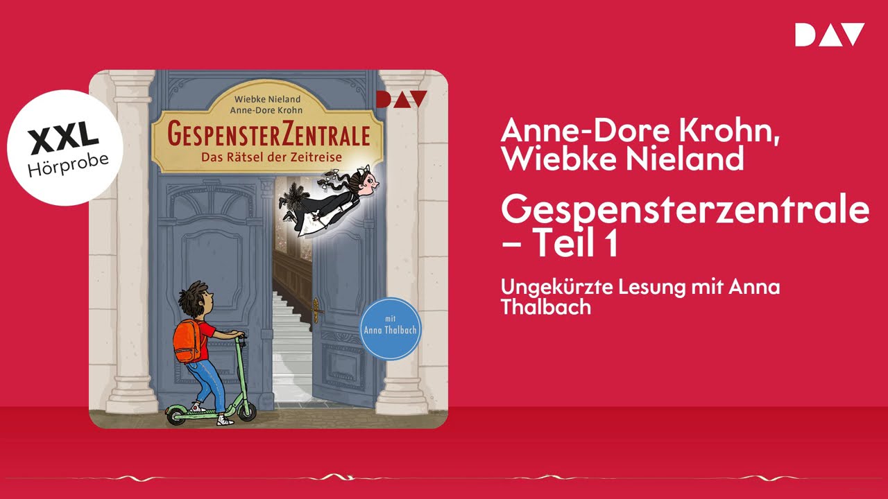 Extended Hörprobe: Gespensterzentrale – Teil 1: Das Rätsel der Zeitreise