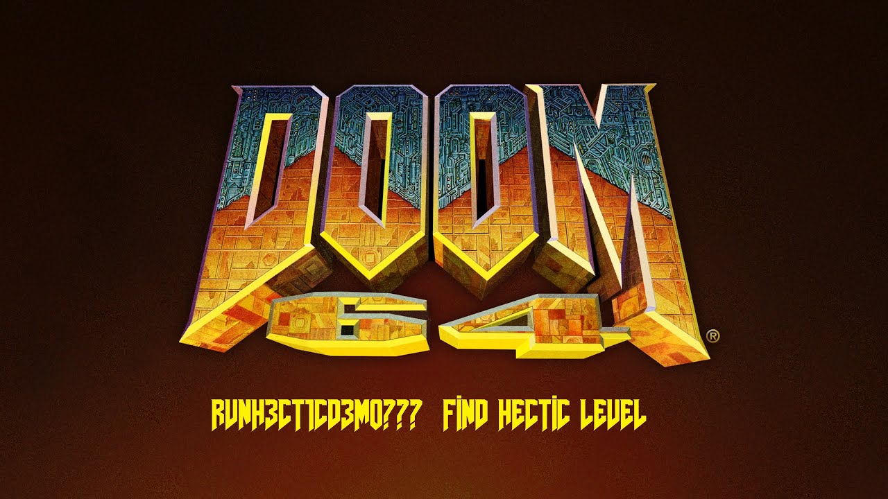 DOOM 64 - Find Secret Level HECTIC - RVNH3CT1CD3MO???  Trophy Achievement Walkthrough