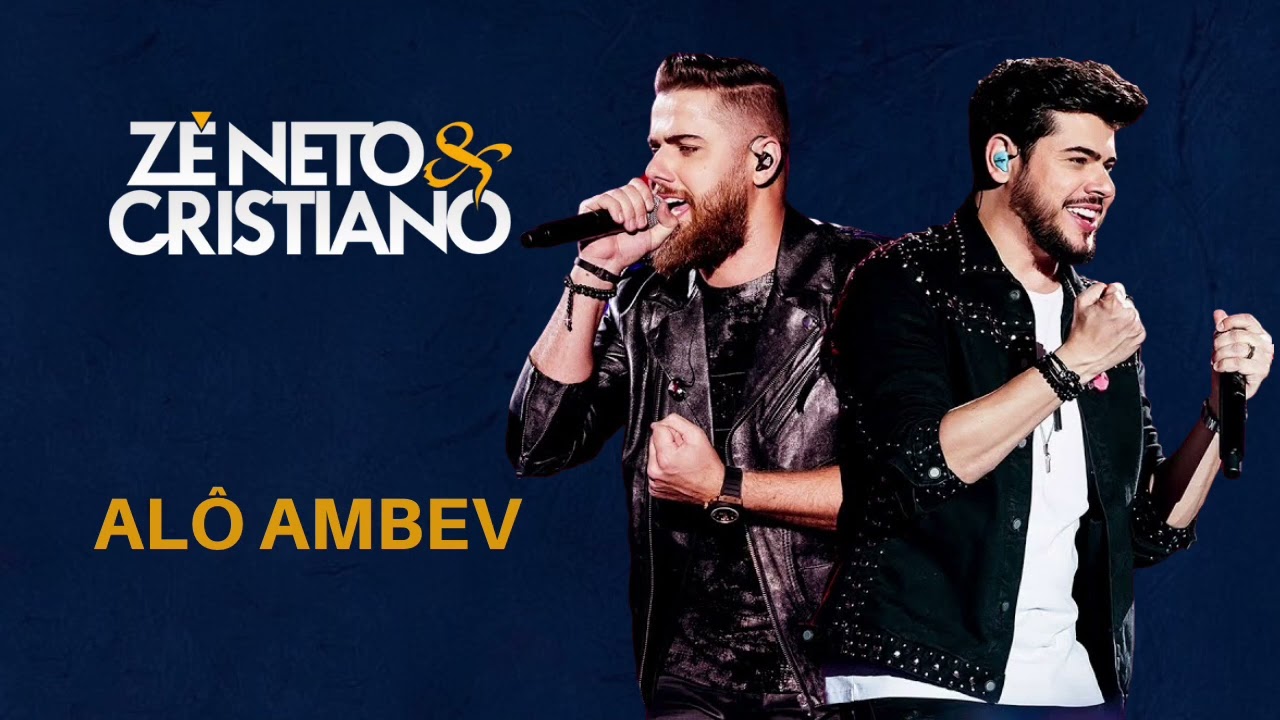 Z&eacute; Neto e Cristiano - Al&ocirc; Ambev