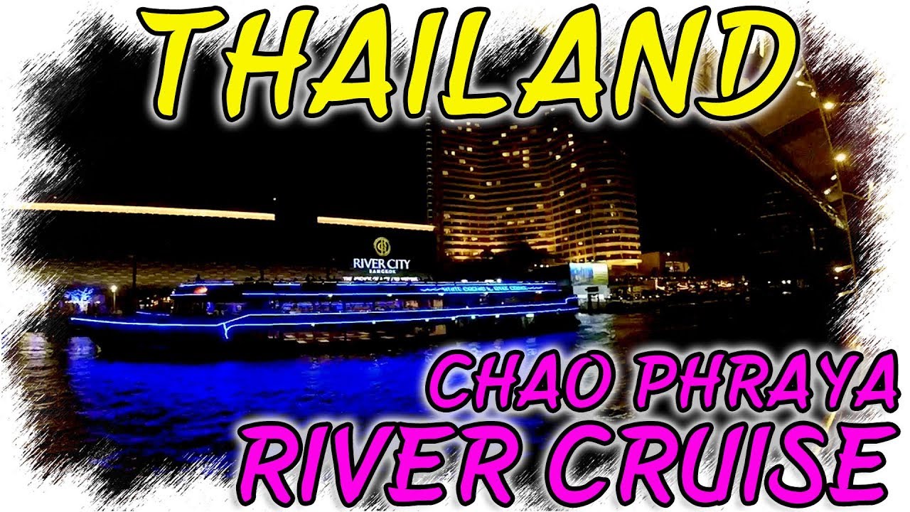 Thailand Glimpses | Bangkok | Chao Phraya River Cruise