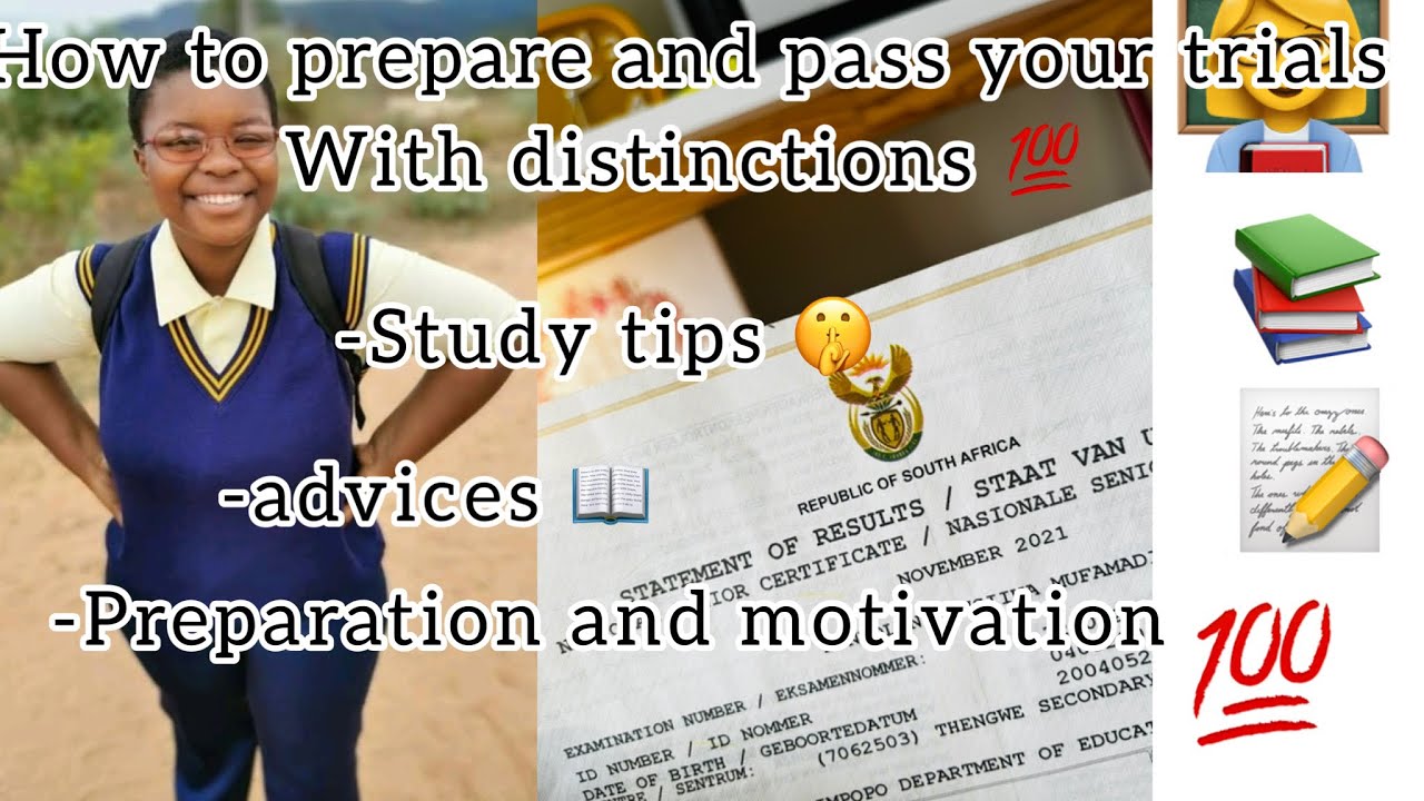 How to prepare and pass your Trial examinations with distinctions / matric / grade 12