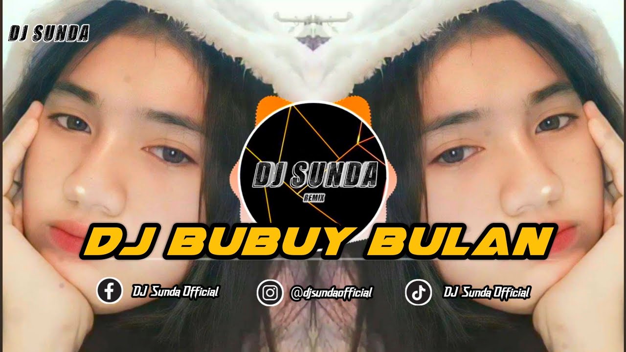 DJ BUBUY BULAN | REMIX SUNDA TERBARU FULL BASS TIKTOK 2026