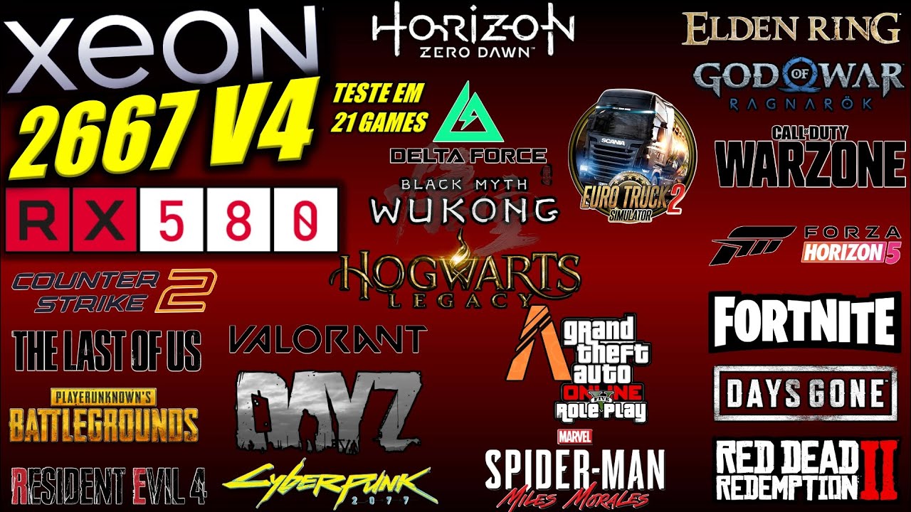 XEON 2667 V4 + RX 580 2048SP - TESTE EM 21 JOGOS