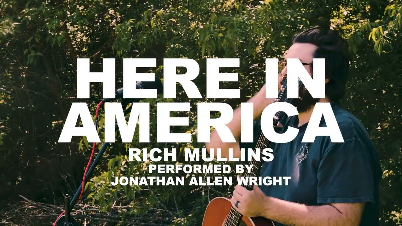 Here in America by Rich Mullins | Jonathan Allen Wright Acoustic Cover