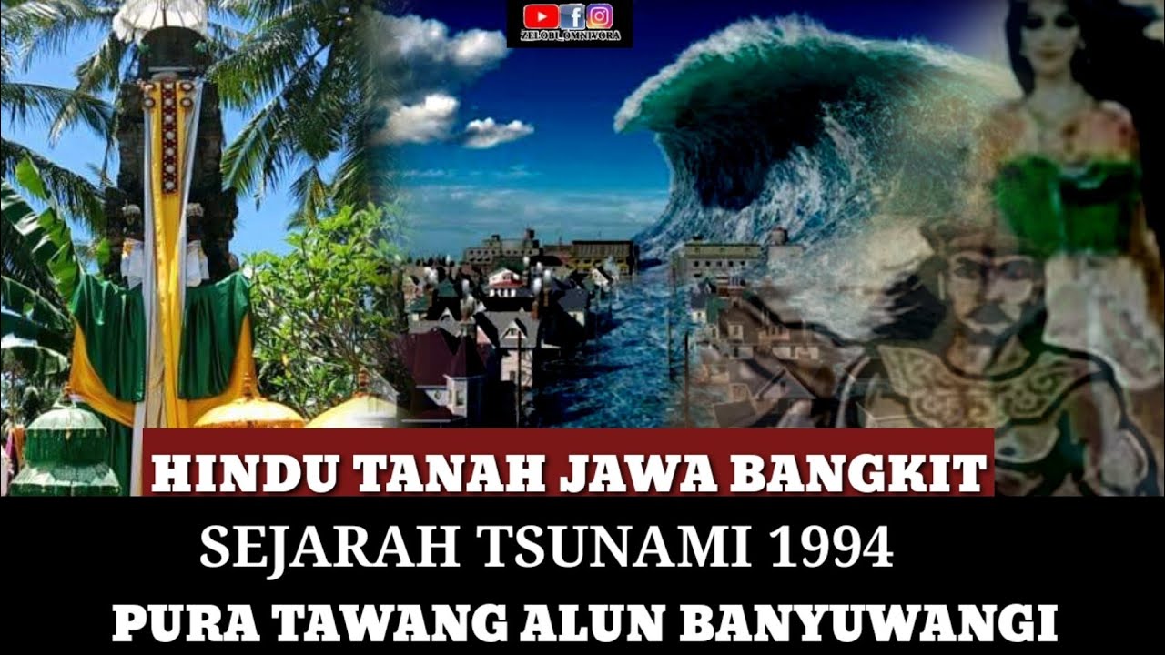 SEJARAH KEBANGKITAN UMAT HINDU DI TANAH JAWA AKIBAT TSUNAMI DI PURA SEGARA TAWANG ALUN BANYUWANGI