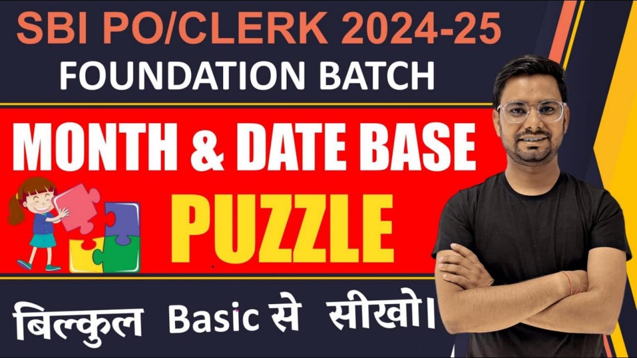 Month and Date Based Puzzle In Reasoning For SBI Clerk PO Foundation Batch By Anshul Saini