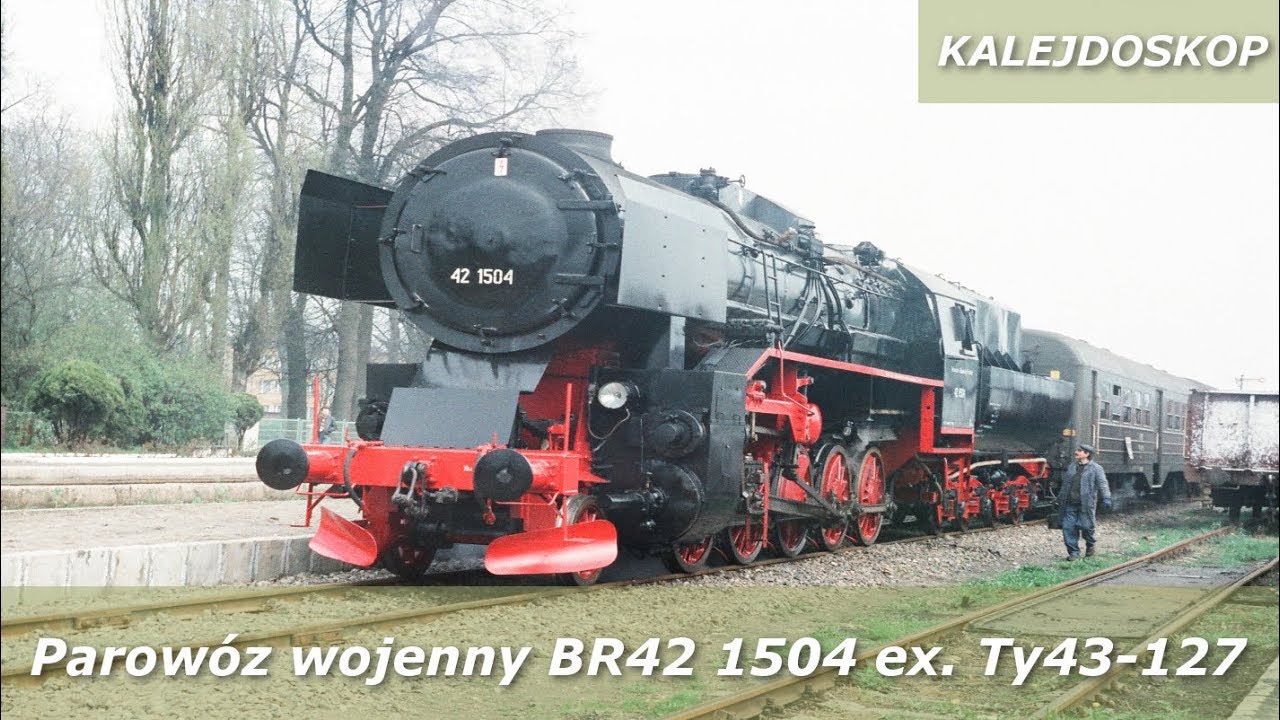 Kalejdoskop - Parowóz wojenny BR42 1504 ex. Ty43-127