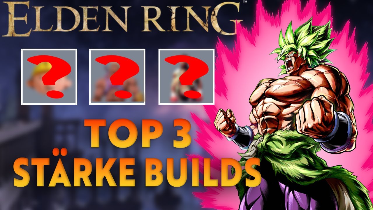 Die TOP 3 STÄRKE BUILDS von DIESEM KANAL | Elden Ring Stärke Builds | Elden Ring Builds auf Deutsch