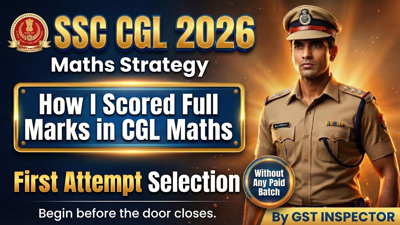  SSC CGL 2026 Maths Strategy 🔥 How to score full  Marks 🔥SSC CGL, CHSL, CPO, MTS best Plan #ssccgl  