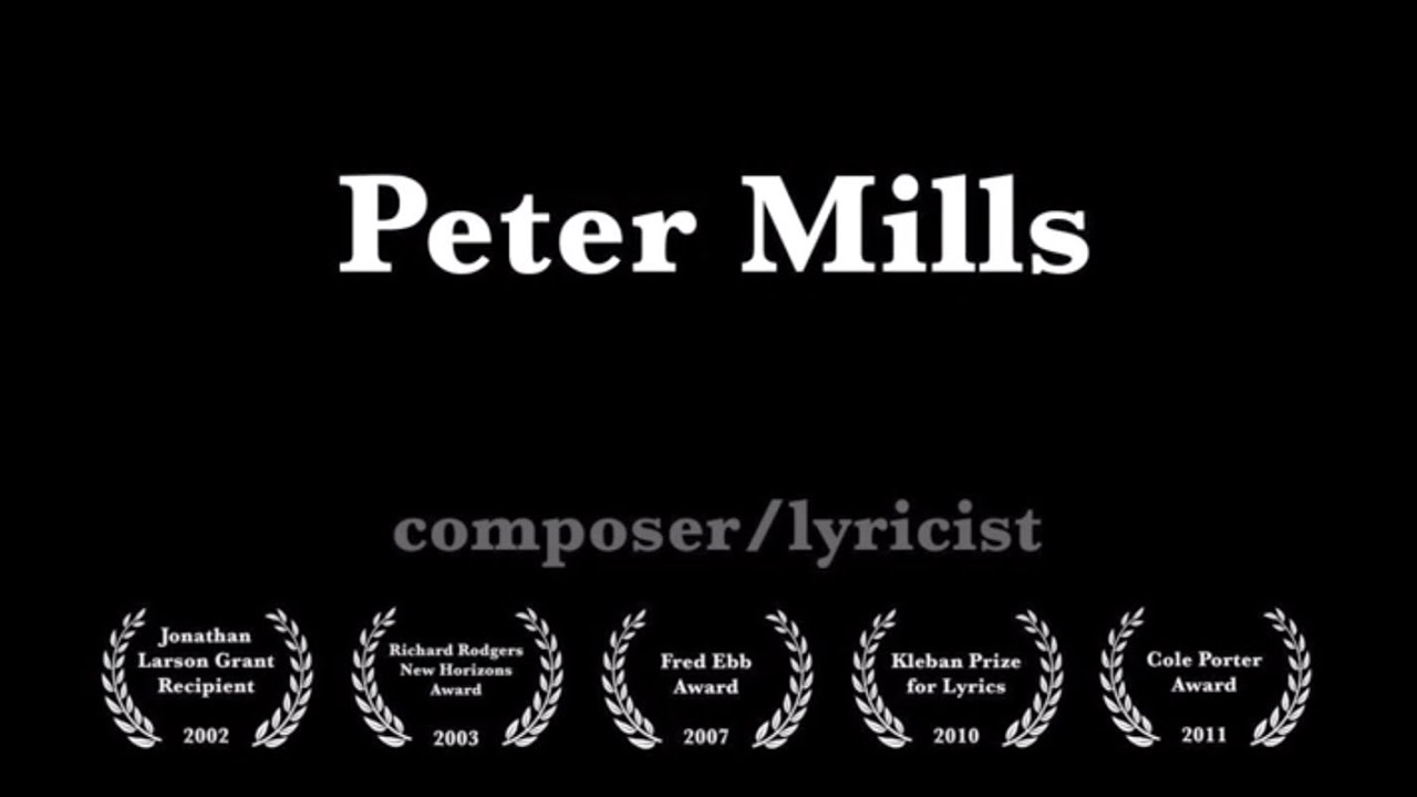 Peter Mills - composer/lyricist