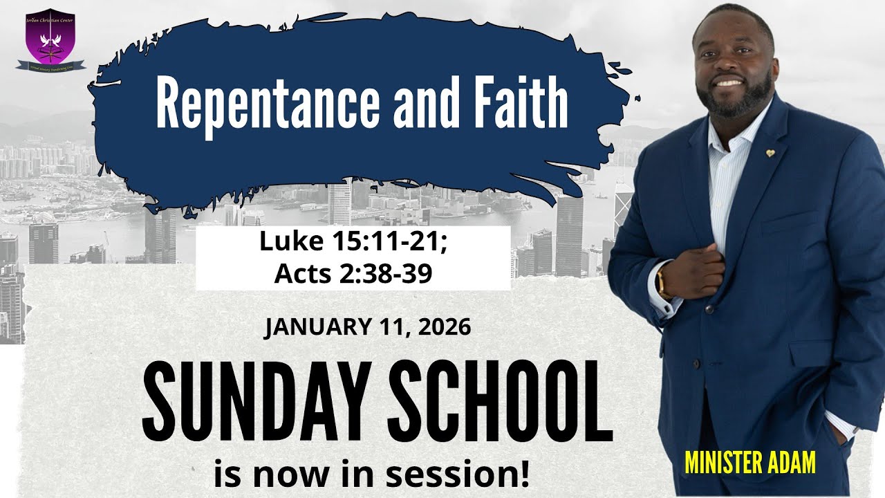 International Sunday School Lesson - January 11, 2026 - Repentance and Faith