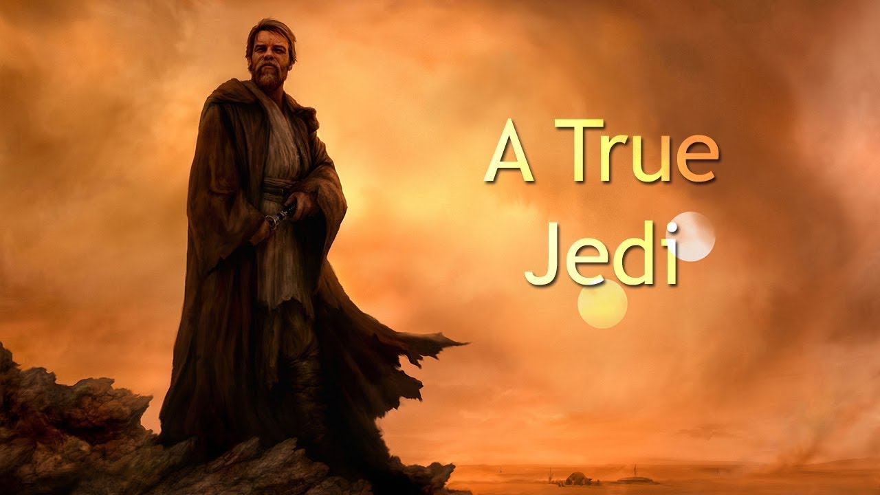 Obi-Wan Kenobi || A True Jedi (Star Wars)